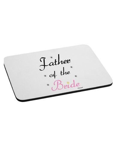 Father of the Bride wedding Mousepad by TooLoud-TooLoud-White-Davson Sales