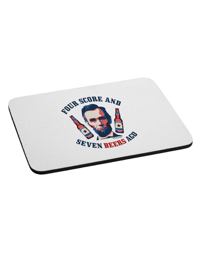 Seven Beers Ago - Lincoln Mousepad-TooLoud-White-Davson Sales