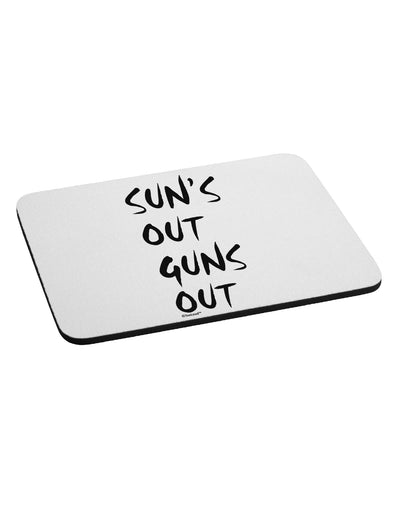 Suns Out Guns Out Mousepad-TooLoud-White-Davson Sales