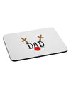 Matching Family Christmas Design - Reindeer - Dad Mousepad by TooLoud-TooLoud-White-Davson Sales