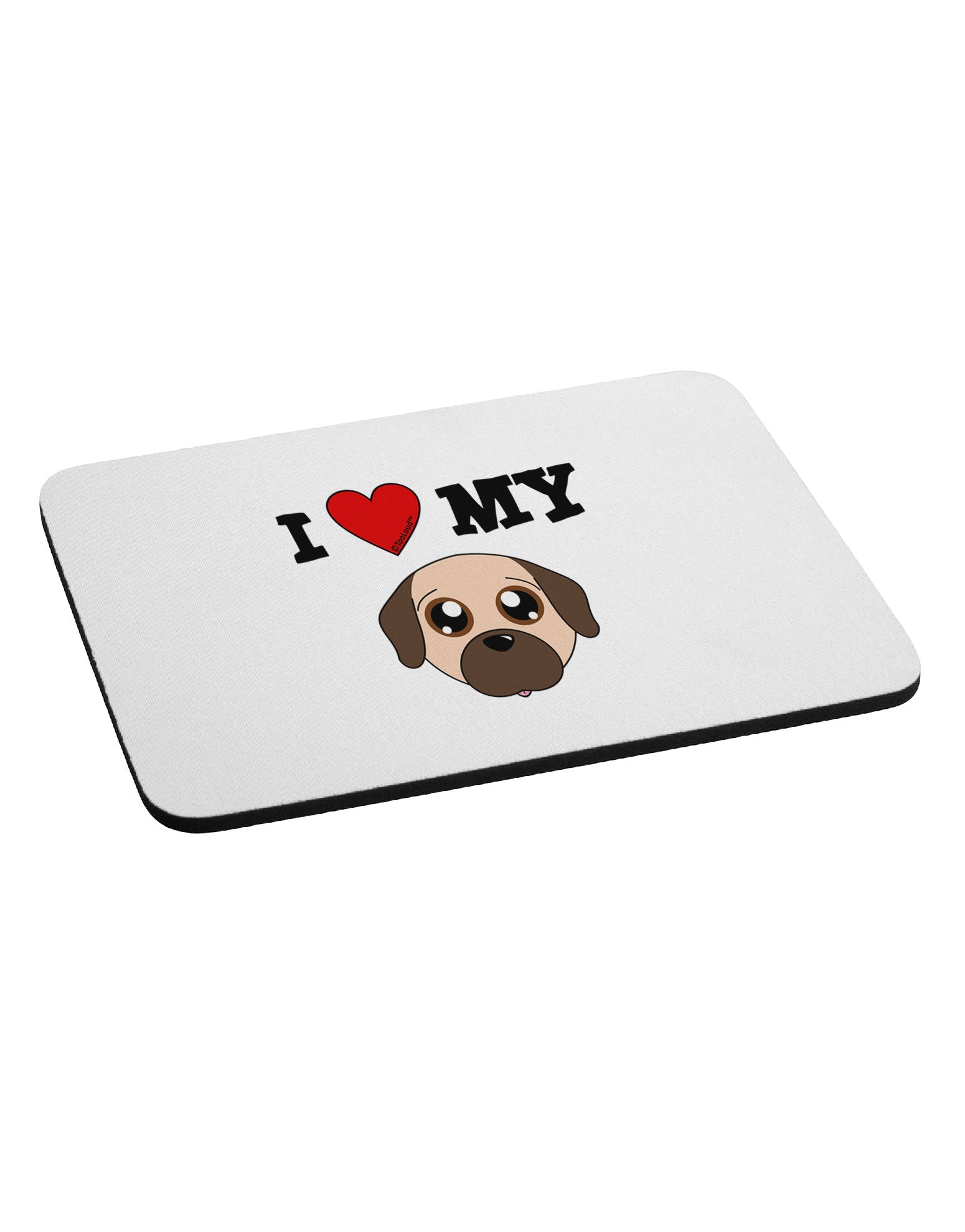 I Heart My - Cute Pug Dog - Fawn Mousepad by TooLoud-TooLoud-White-Davson Sales