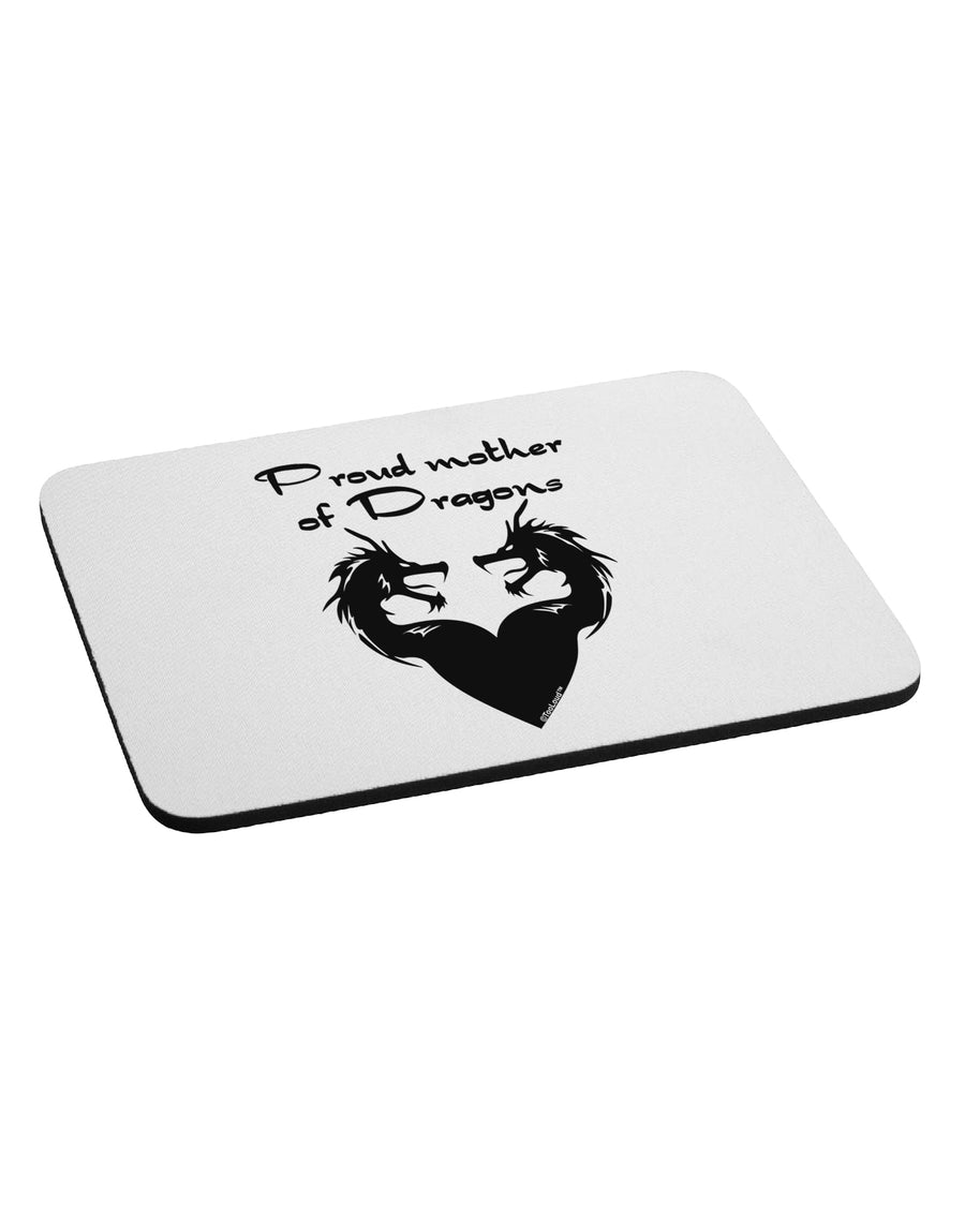 Proud Mother of Dragons Mousepad by TooLoud-TooLoud-White-Davson Sales