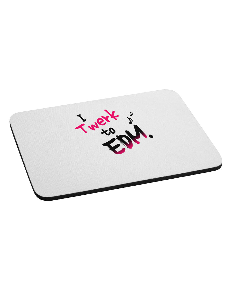 Twerk To EDM Pink Mousepad-TooLoud-White-Davson Sales