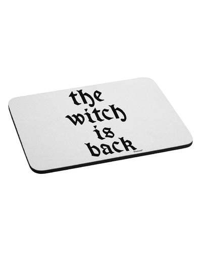 The Witch Is Back Mousepad by TooLoud-TooLoud-White-Davson Sales