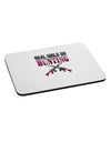 Real Girls Go Hunting Mousepad-TooLoud-White-Davson Sales