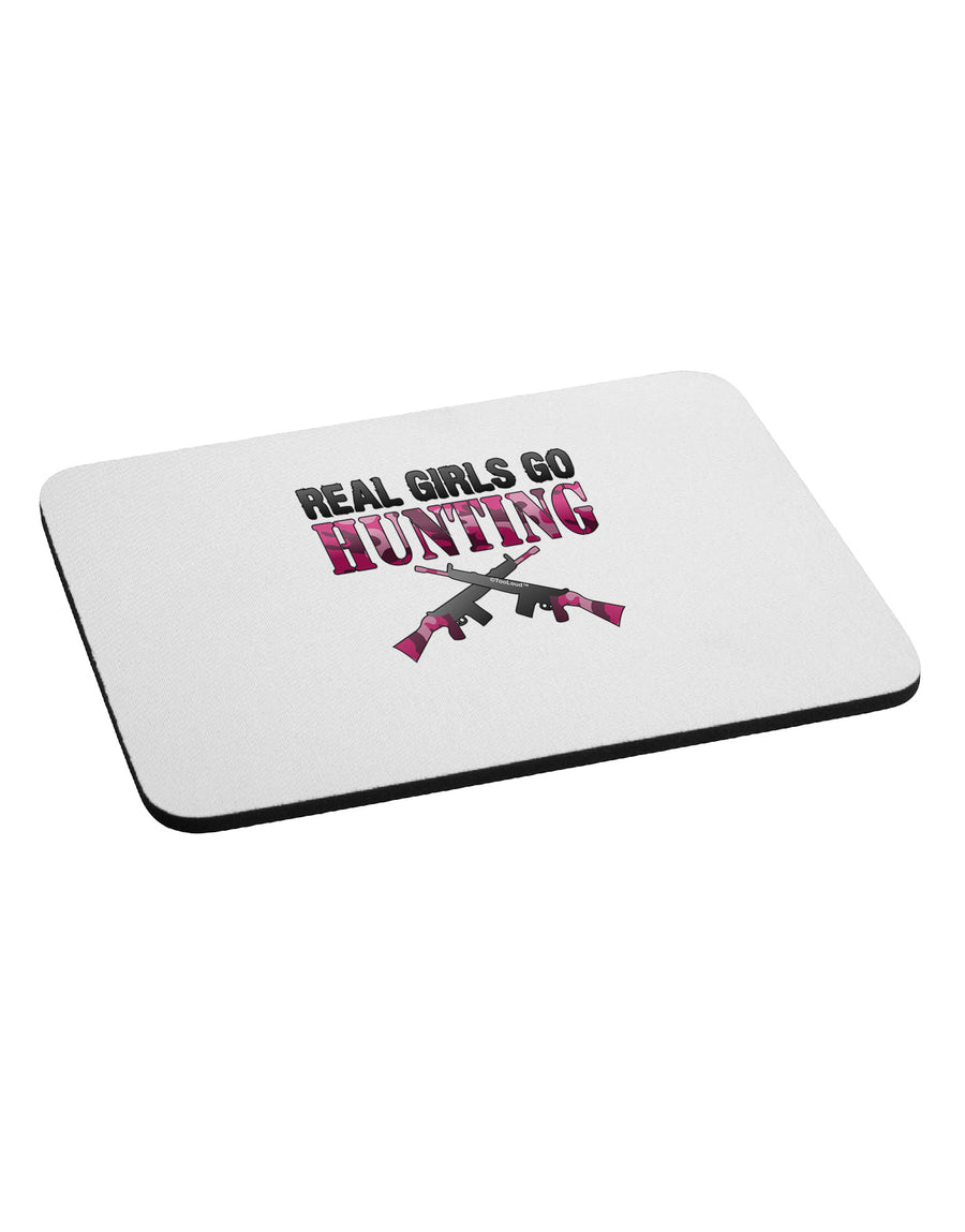 Real Girls Go Hunting Mousepad-TooLoud-White-Davson Sales