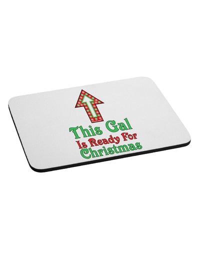 This Gal Is Ready For Christmas Mousepad-TooLoud-White-Davson Sales