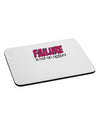 Failure Is Not An Option Distressed Mousepad by TooLoud-TooLoud-White-Davson Sales