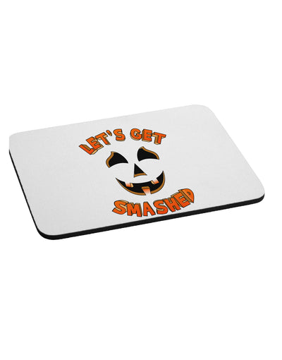 Let's Get Smashed Pumpkin Mousepad by TooLoud-TooLoud-White-Davson Sales