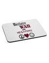 Declare War on Negativity Mousepad by TooLoud-TooLoud-White-Davson Sales