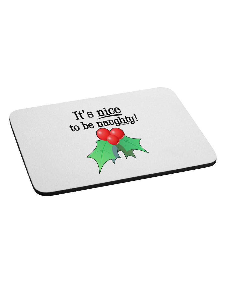 Nice to be Naughty Mousepad-TooLoud-White-Davson Sales