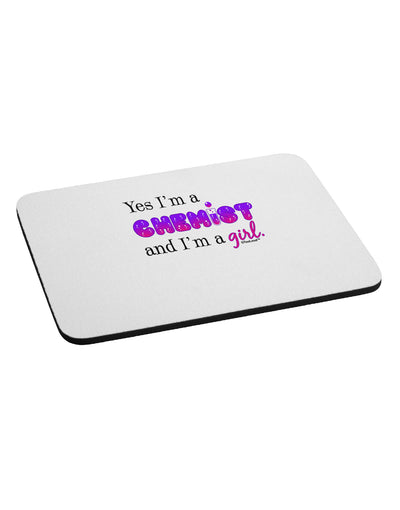 TooLoud Yes I am a Chemist Girl Mousepad-TooLoud-White-Davson Sales