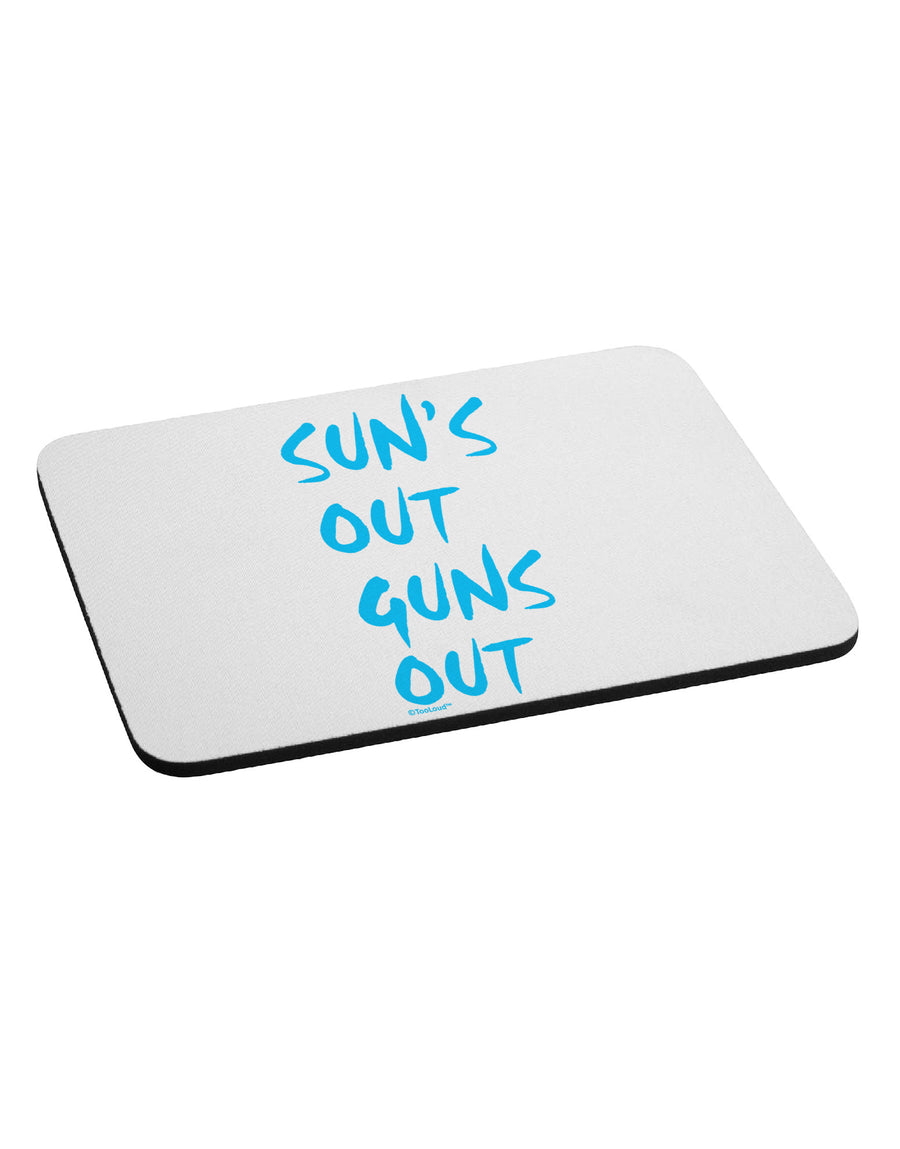 Suns Out Guns Out - Blue Mousepad-TooLoud-White-Davson Sales