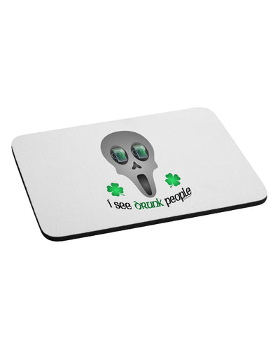 I See Drunk People Mousepad-TooLoud-White-Davson Sales