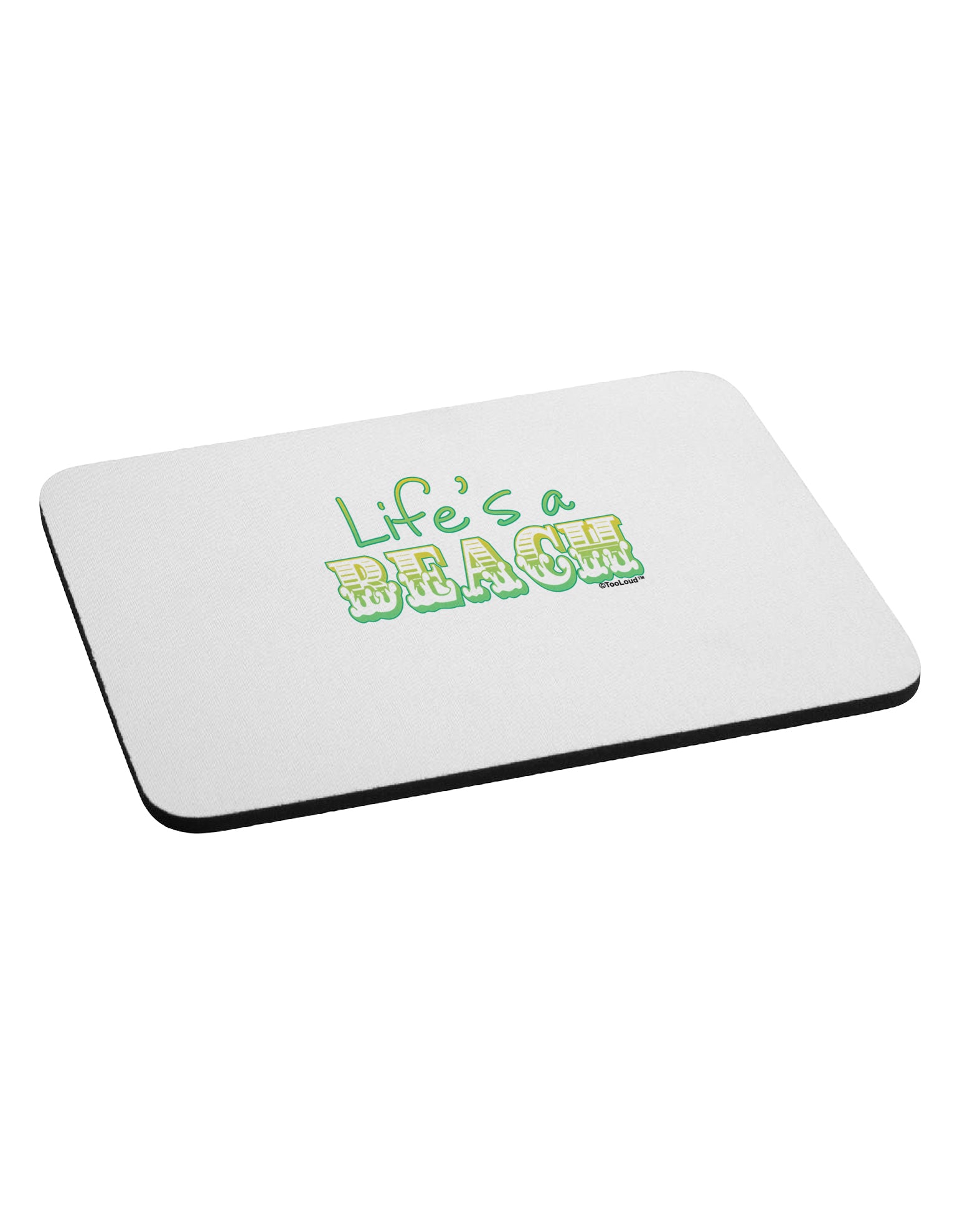 Lifes a Beach Color Mousepad by TooLoud-TooLoud-White-Davson Sales