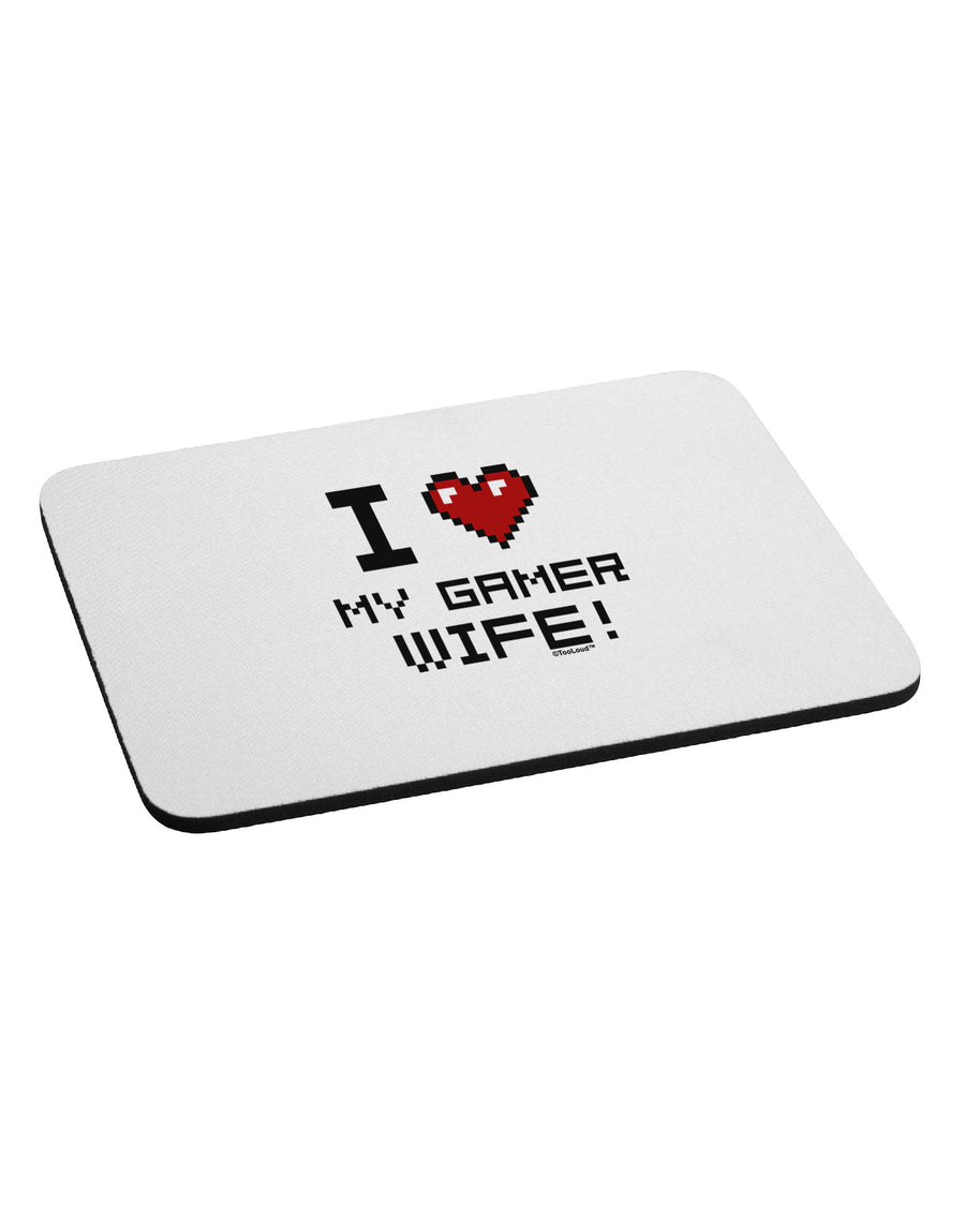 I Heart My Gamer Wife Mousepad-TooLoud-White-Davson Sales