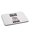 Skip The Movie Read The Book Mousepad-TooLoud-White-Davson Sales