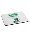 Green Beer - Inside You Mousepad-TooLoud-White-Davson Sales