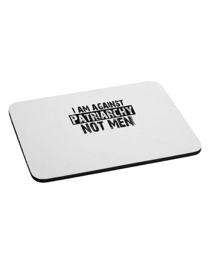 I Am Against Patriarchy Mousepad-TooLoud-White-Davson Sales