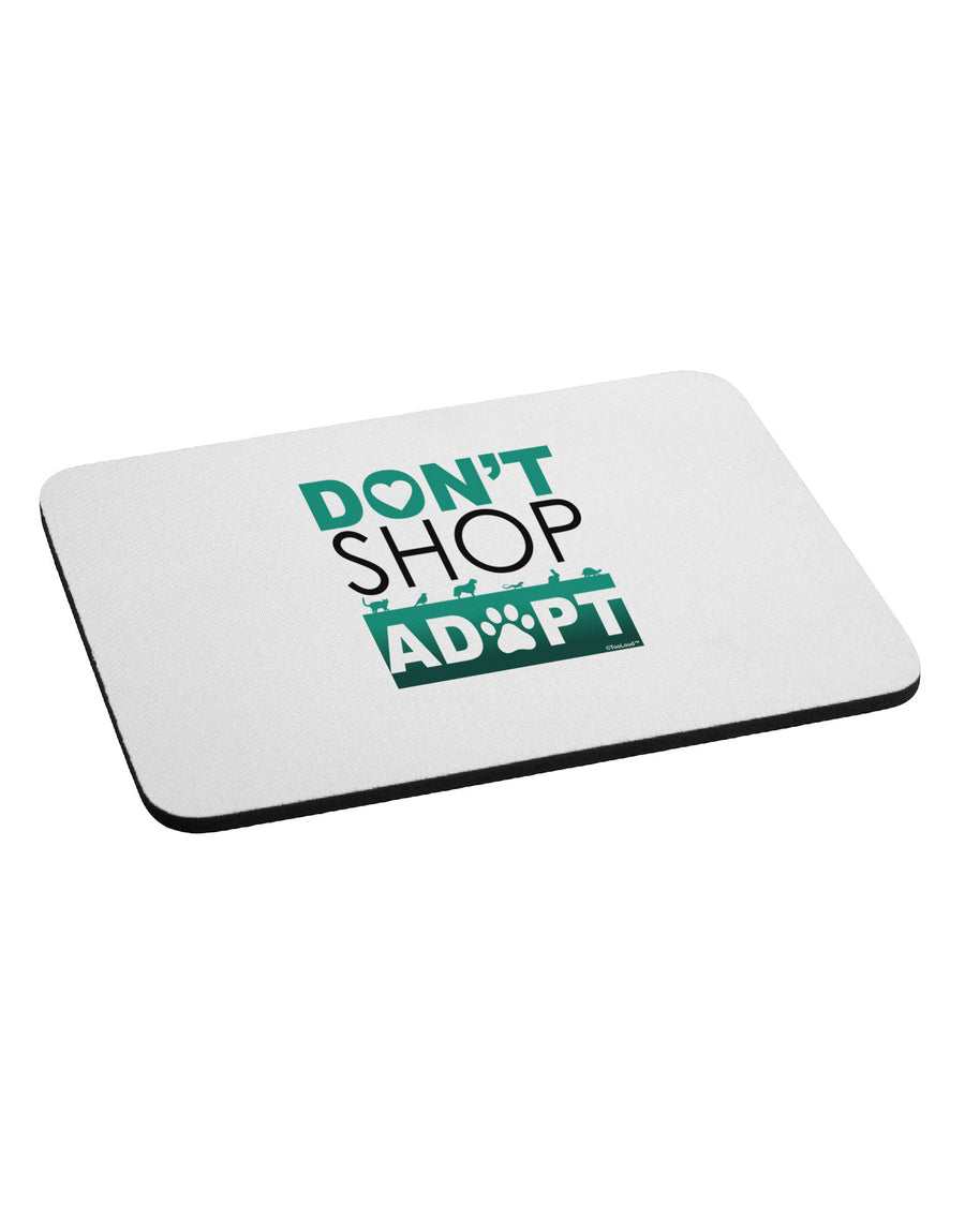 Don't Shop Adopt Mousepad-TooLoud-White-Davson Sales