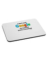 I Don't Need Google - Husband Mousepad-TooLoud-White-Davson Sales