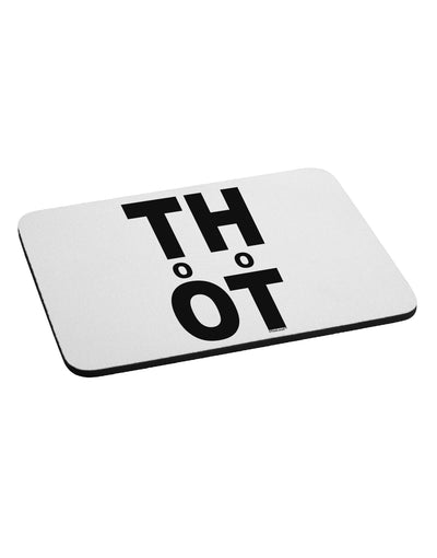 THOT Too Hot Mousepad-TooLoud-White-Davson Sales