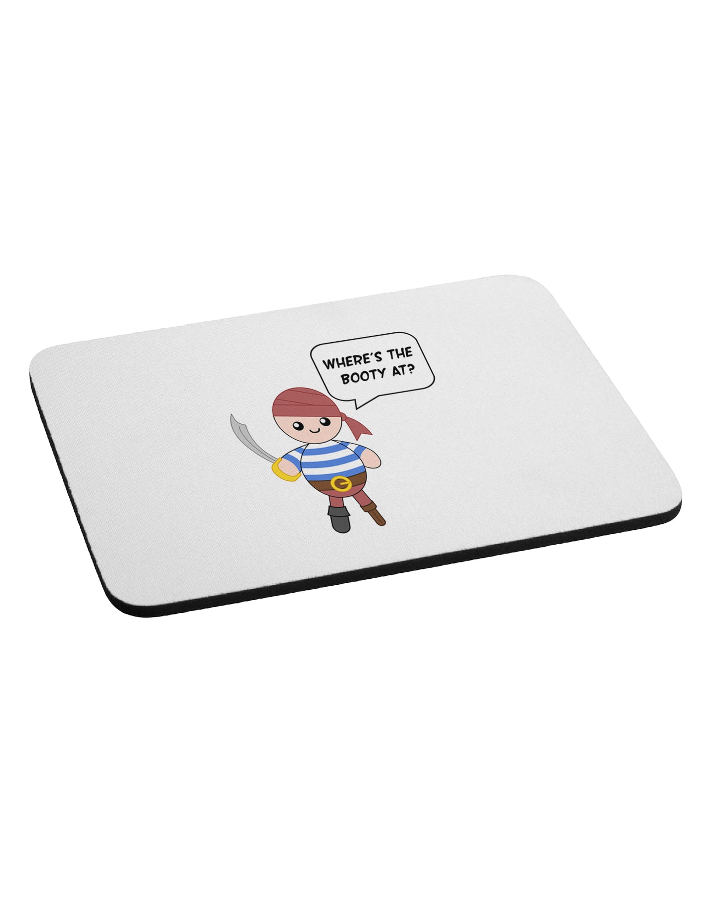 Where's the Booty At - Petey the Pirate Mousepad-TooLoud-White-Davson Sales