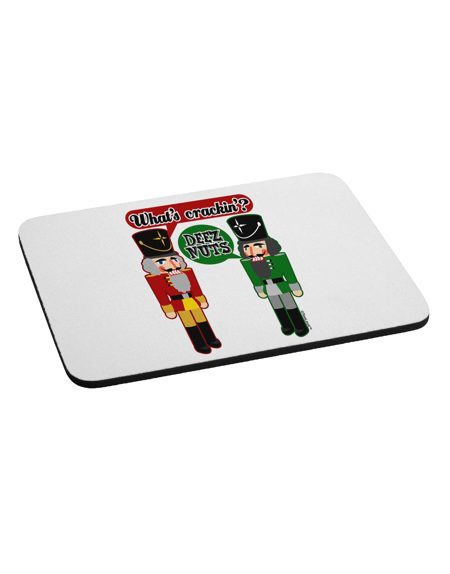 Whats Crackin - Deez Nuts Mousepad by TooLoud-TooLoud-White-Davson Sales