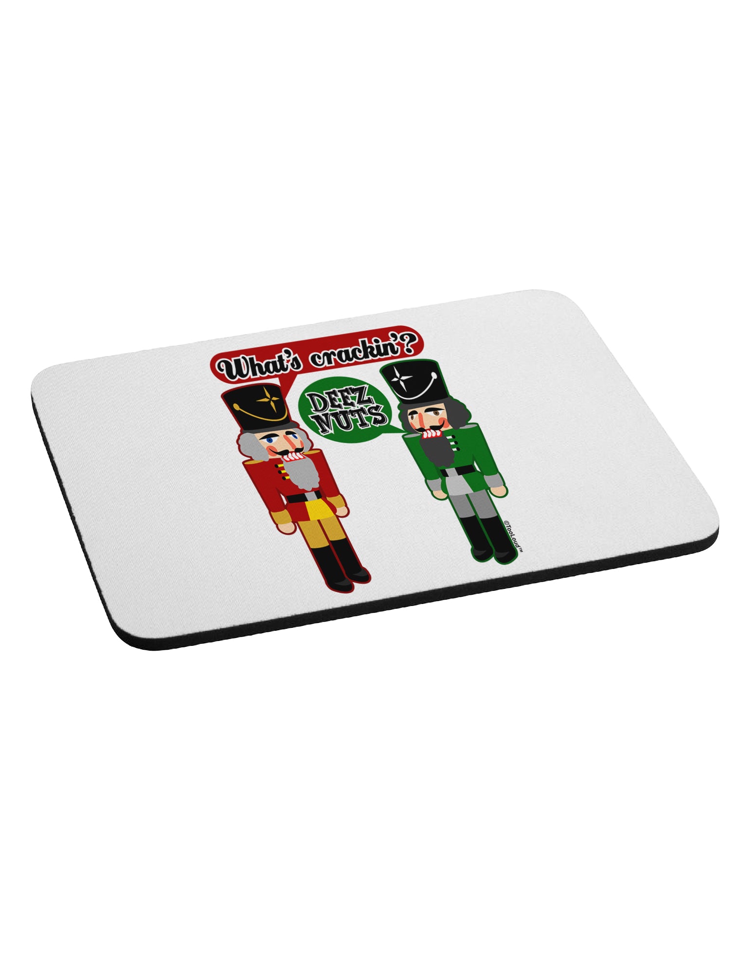 Whats Crackin - Deez Nuts Mousepad by TooLoud-TooLoud-White-Davson Sales