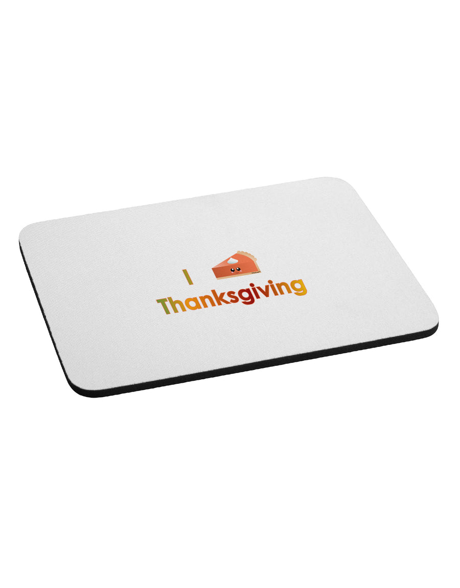 I Heart Thanksgiving Pumpkin Pie Mousepad-TooLoud-White-Davson Sales