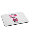 You Can't Shop With Us Mousepad-TooLoud-White-Davson Sales