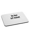 No Beer Left Behind Mousepad-TooLoud-White-Davson Sales