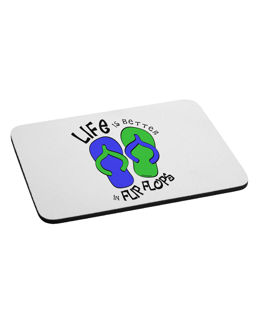 Life is Better in Flip Flops - Blue and Green Mousepad-TooLoud-White-Davson Sales