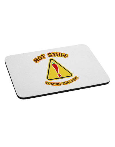 Hot Stuff Coming Through Mousepad-TooLoud-White-Davson Sales