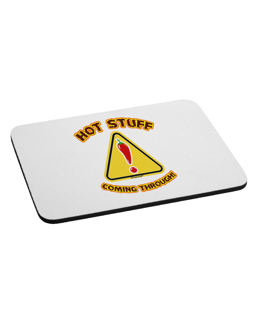 Hot Stuff Coming Through Mousepad-TooLoud-White-Davson Sales