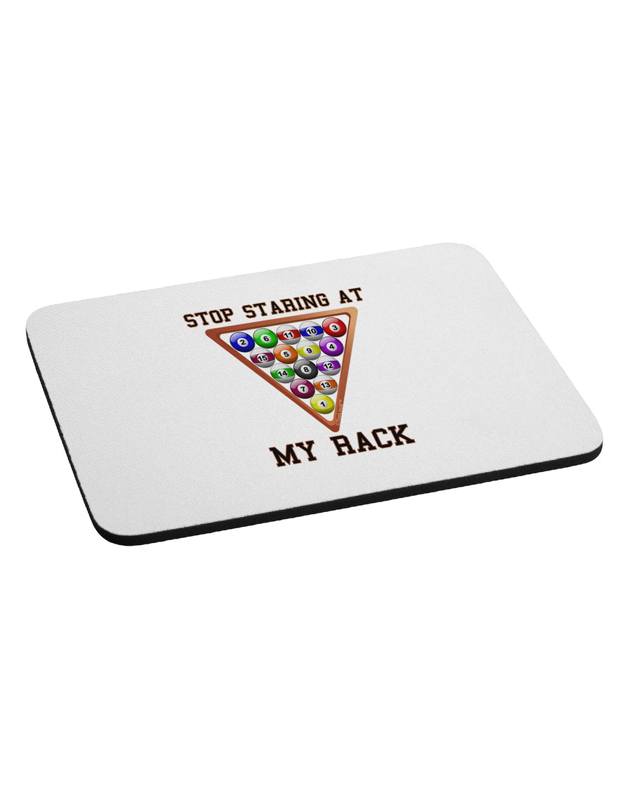 Stop Staring At My Rack - Pool Mousepad-TooLoud-White-Davson Sales