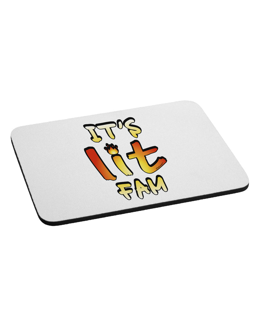 It's Lit Fam Mousepad-TooLoud-White-Davson Sales