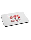 Qualified To Satisfy Mousepad-TooLoud-White-Davson Sales