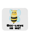 Bee-lieve In Me Mousepad-TooLoud-White-Davson Sales