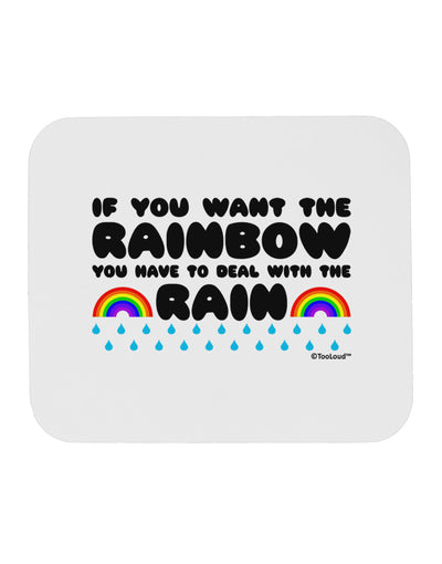 If You Want The Rainbow Quote Mousepad by TooLoud-TooLoud-White-Davson Sales