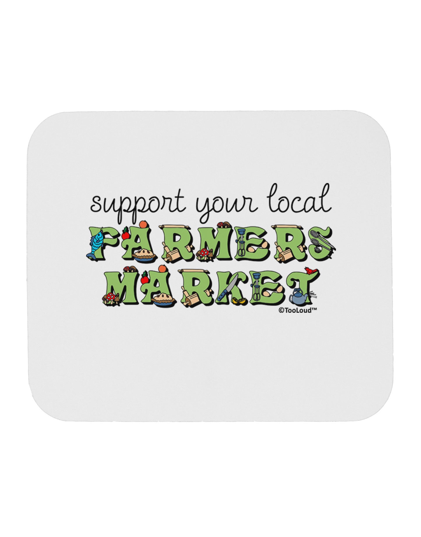 Support Your Local Farmers Market - Color Mousepad-TooLoud-White-Davson Sales