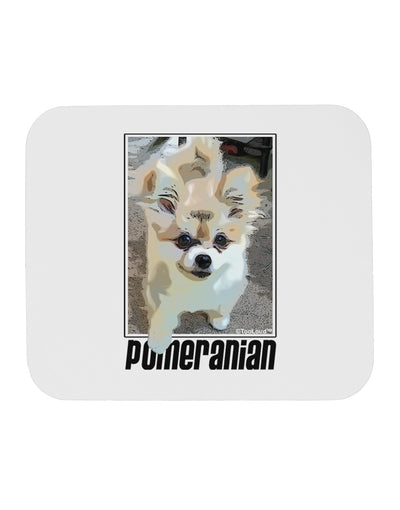 Pomeranian Step Out Mousepad by TooLoud-TooLoud-White-Davson Sales