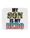 My Son is My Hero - Armed Forces Mousepad by TooLoud-TooLoud-White-Davson Sales