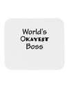 World's Okayest Boss Text - Boss Day Mousepad-TooLoud-White-Davson Sales