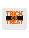 Trick or Treat Text Mousepad-TooLoud-White-Davson Sales