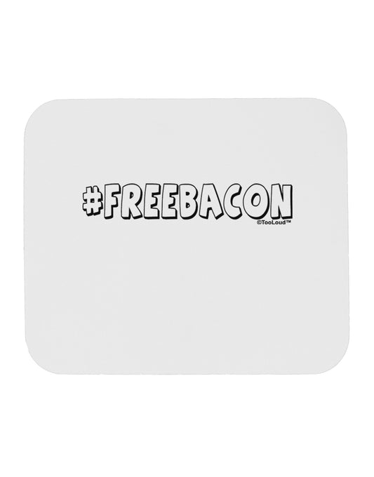 Hashtag Free Bacon Decorative Mousepad-TooLoud-White-Davson Sales