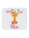 World's Best Mom - Number One Trophy Mousepad by TooLoud-TooLoud-White-Davson Sales