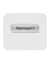 Namsayin Text Bubble Mousepad-TooLoud-White-Davson Sales