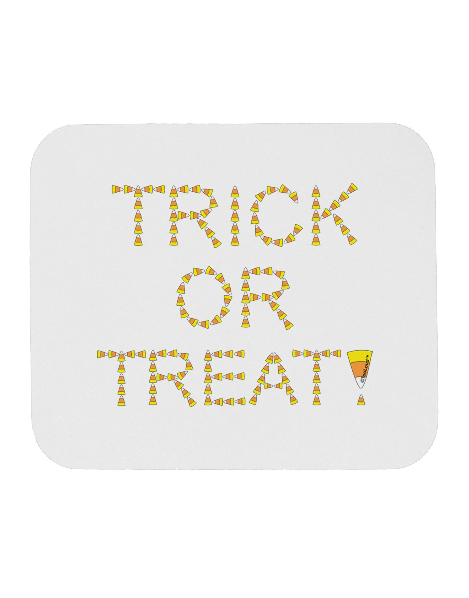 Trick or Treat Candy Corn Halloween Mousepad-TooLoud-White-Davson Sales