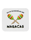 Stop Staring At My Maracas Mousepad-TooLoud-White-Davson Sales